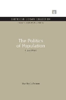 Book Cover for The Politics of Population by Stanley Johnson