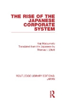 Book Cover for The Rise of the Japanese Corporate System by Koji Matsumoto