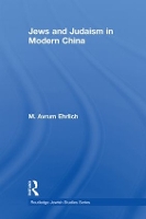 Book Cover for Jews and Judaism in Modern China by M Avrum University of Shandong, China Ehrlich