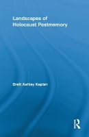 Book Cover for Landscapes of Holocaust Postmemory by Brett Ashley Kaplan