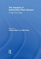 Book Cover for The Impacts of Automotive Plant Closure by Andrew Beer