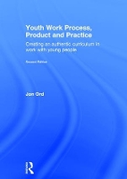 Book Cover for Youth Work Process, Product and Practice by Jon Ord