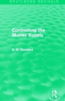 Book Cover for Controlling the Money Supply (Routledge Revivals) by David Gowland