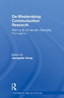 Book Cover for De-Westernizing Communication Research by Georgette Wang
