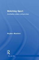Book Cover for Watching Sport by Stephen (University of Nottingham, UK) Mumford