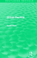 Book Cover for Urban Decline (Routledge Revivals) by David Clark