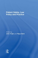 Book Cover for Patient Safety, Law Policy and Practice by John (Nottingham Trent University, UK) Tingle