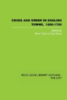 Book Cover for Crisis and Order in English Towns 1500-1700 by Peter Clark