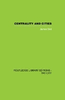 Book Cover for Centrality and Cities by James Bird