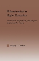 Book Cover for Philanthropists in Higher Education by Gregory Cascione