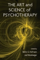 Book Cover for The Art and Science of Psychotherapy by Stefan G Hofmann