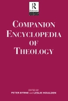 Book Cover for Companion Encyclopedia of Theology by Peter Byrne