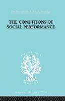 Book Cover for The Conditions of Social Performance by Cyril Belshaw