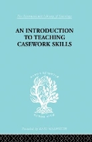 Book Cover for A Introduction to Teaching Casework Skills by Jean S Heywood