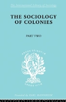 Book Cover for The Sociology of Colonies [Part 2] by Rene Maunier