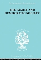 Book Cover for The Family and Democractic Society by Joseph K Folsom