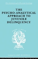 Book Cover for A Psycho-Analytical Approach to Juvenile Delinquency by Kate Friedlander