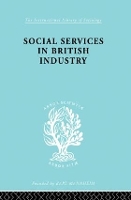 Book Cover for Social Services in British Industry by AF Young