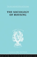 Book Cover for Sociology Of Housing Ils 194 by R N Morris, John Mogey