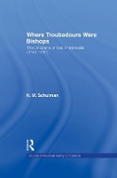 Book Cover for Where Troubadours were Bishops by Nicole M. Schulman