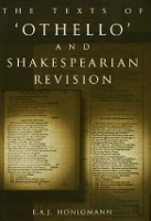 Book Cover for The Texts of Othello and Shakespearean Revision by E A J Honigmann