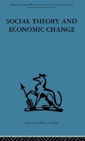 Book Cover for Social Theory and Economic Change by Tom Burns