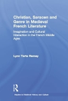 Book Cover for Christian, Saracen and Genre in Medieval French Literature by Lynn Tarte Ramey