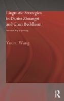 Book Cover for Linguistic Strategies in Daoist Zhuangzi and Chan Buddhism by Youru Wang
