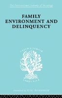 Book Cover for Family Environment and Delinquency by Sheldon Glueck, Eleanor Glueck