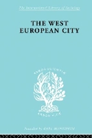 Book Cover for The West European City by Robert E Dickinson