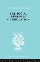 Book Cover for The Social Purposes of Education by KG Collier