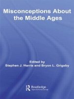 Book Cover for Misconceptions About the Middle Ages by Stephen Harris