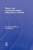 Book Cover for Place- and Community-Based Education in Schools by Gregory A Lewis and Clark College, USA Smith, David Sobel