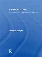 Book Cover for American Icons by Benedikt Feldges