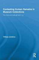 Book Cover for Contesting Human Remains in Museum Collections by Tiffany Jenkins
