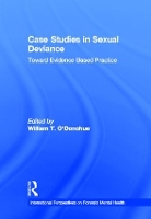 Book Cover for Case Studies in Sexual Deviance by William T., PhD. O'Donohue