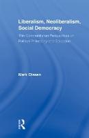 Book Cover for Liberalism, Neoliberalism, Social Democracy by Mark Olssen