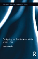 Book Cover for Designing for the Museum Visitor Experience by Tiina Roppola