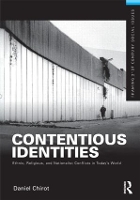 Book Cover for Contentious Identities by Daniel Chirot