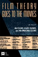 Book Cover for Film Theory Goes to the Movies by Jim Collins