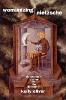 Book Cover for Womanizing Nietzsche by Kelly Oliver