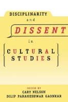 Book Cover for Disciplinarity and Dissent in Cultural Studies by Cary Nelson