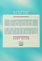 Book Cover for Resource Guide for Food Writers by Gary Allen