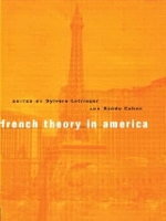 Book Cover for French Theory in America by Sylvere Lotringer