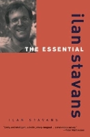 Book Cover for The Essential Ilan Stavans by Ilan Stavans