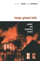 Book Cover for Home-Grown Hate by Abby L. Ferber