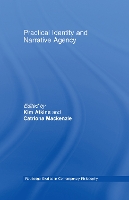Book Cover for Practical Identity and Narrative Agency by Kim Atkins