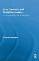 Book Cover for Play, Creativity, and Social Movements by Elsayed S E Hafez, Saad Dean Hafez