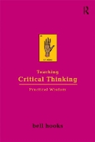 Book Cover for Teaching Critical Thinking by bell (Berea College, USA) hooks