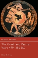 Book Cover for The Greek and Persian Wars 499-386 BC by Philip de Souza